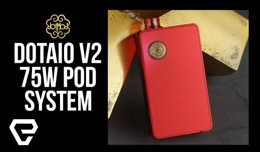 Vape Product Review: Dotmod dotAIO V2 75W Pod System