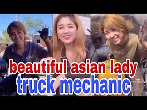 beautiful and strong lady asian mechanic, truck mechanic