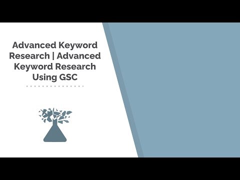 Advanced Keyword Research | Advanced Keyword Research Using GSC