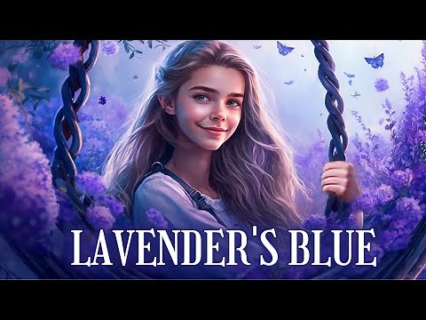 Lavender's Blue Lullaby (Dilly Dilly) From Cinderella (LYRICS)