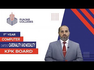 PGC lectures-Inter Part 1-KPK Board-Computer-Chapter 7 - Cardinality and Modality