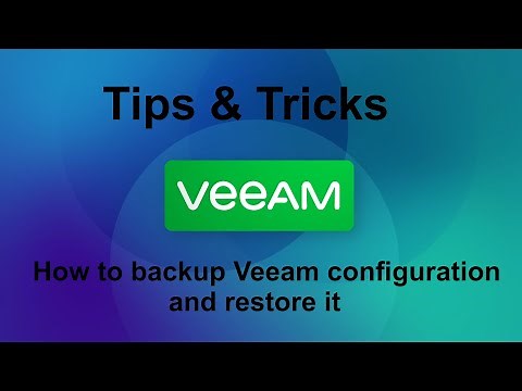 Veeam 12 Tips & Tricks - How to backup Veeam configuration and Restore it