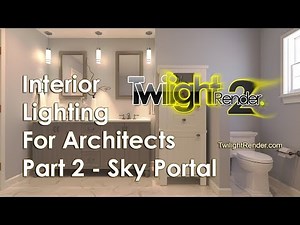 Twilight Render Tutorial Interior Lighting Part 2 Sky Portal and Natural Light