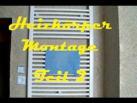 Heizkörper Montieren bzw anschliesen Teil 2