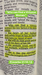 “Who Can Find a Virtuous Woman.” Proverbs 31:10-14 #Jesus #bibleverse #WordOfGod #ThankYouLord #fbreelsvideo | Jrom Cas