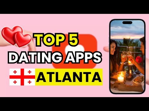 💕 Top 5 Best Dating Apps in Atlanta in 2026 | Most Popular Ways to Meet Singles