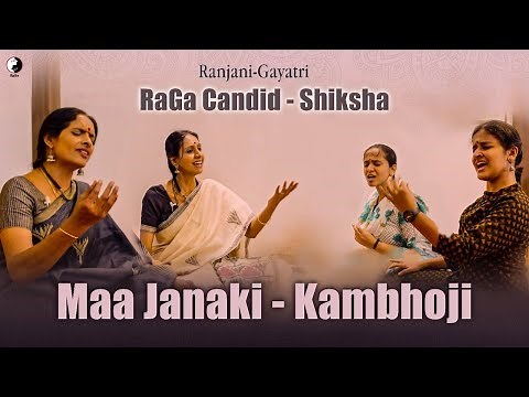 Ranjani Gayatri with Students| Maa Janaki- Kambhoji| RaGa Candid - Shiksha