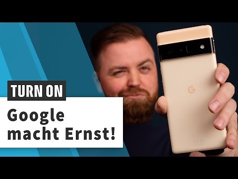 Ist das Pixel 6 das erste ECHTE Google-Smartphone?