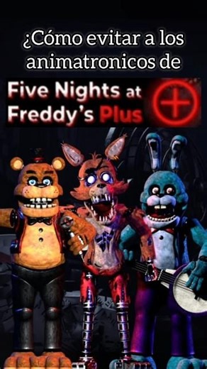 HOW TO AVOID the animatronics in FNAF Plus?