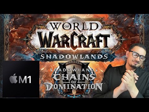 World of Warcraft 9.1 on M1 Mac (8GB vs 16GB) | Chains of Domination