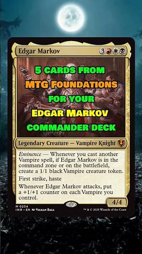 5 New Cards for Edgar Markov from MTG: Foundations! 🦇 | Vampire Tribal