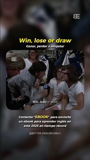 ⚽ Win, lose or draw = Ganar, perder o empatar
