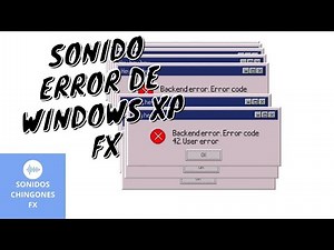 Sonido de Error de Windows XP 🔊- Efecto de Sonido