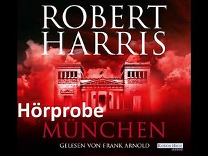 Robert Harris "München", gelesen von Frank Arnold - Hörprobe