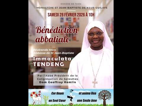 Bénédiction Abbatiale Keur Guilaye