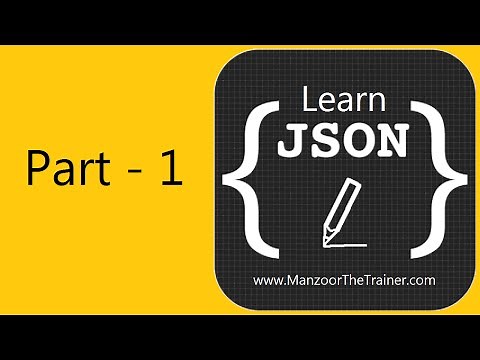 Learn JSON (Introduction To JSON) 1 of 3
