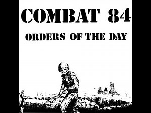 COMBAT 84 - ORDERS OF THE DAY - UK 1982 - FULL ALBUM - STREET PUNK OI!