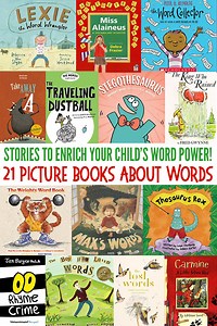 21 Picture Books About Words: Stories To Enrich Your Child’s Word Power