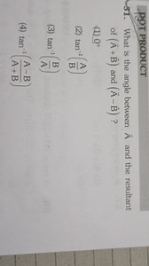 What is the angle between vector A and the resultant of (A   B)... | Filo