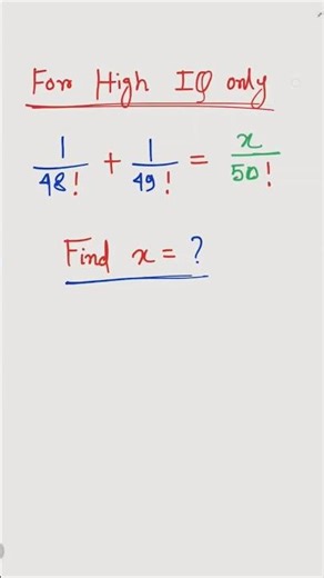 Only High IQ Can Solve This Factorial Problem 😱 | Find x | Math Challenge
