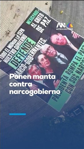 Colocan enorme manta contra narcogobernadores en el Ángel de la Independencia
