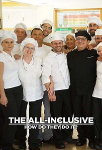 The All-Inclusive: How Do They Do It? (2020) - TV Show