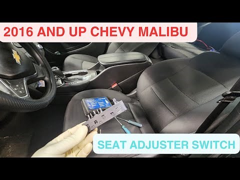 2016-UP Chevy malibu seat adjuster switch replacement