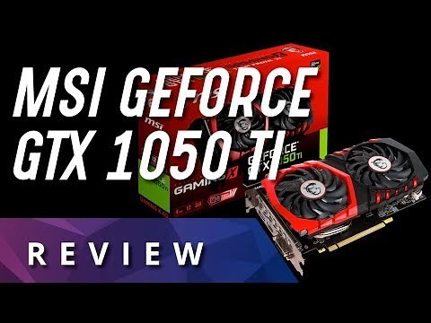 MSI GeForce GTX 1050 Ti Gaming X - REVIEW en ESPAÑOL