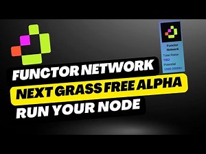 Functor Network — Next Grass Free Alpha 💎 | Run Your Light Node Now, It Will Reward Later 🏆