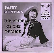 Patsy Montana - The Pride Of The Prairie