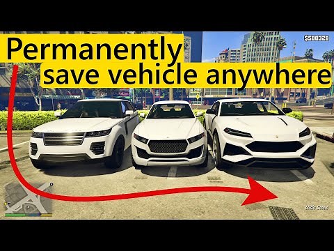 GTA 5 permanently save vehicle anywhere | GTA 5 permanently save cars | GTA 5 how to manually save