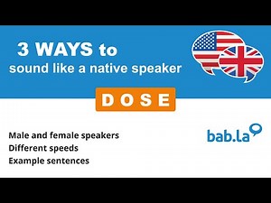 DOSE pronunciation | Improve your language with bab.la