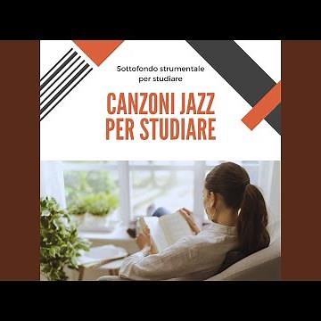 Musica jazz per concentrarsi e lavorare