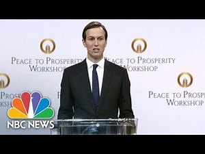 ‘Opportunity Of The Century’: Jared Kushner On His Middle East Peace Plan | NBC News