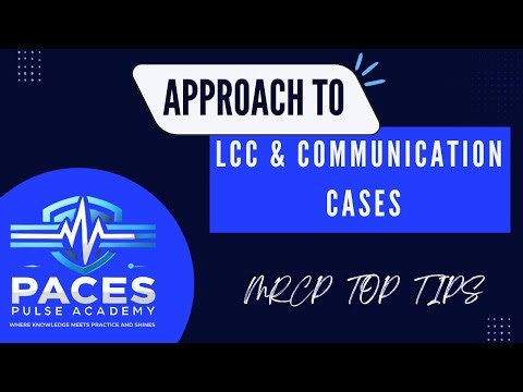 Master LCC & Communication Scenarios for MRCP, MRCPI, PACES, | Pulse Academy by Dr. Shaikh