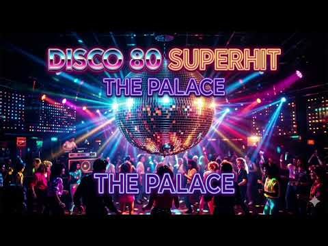 Dance hit 80 Disco hit 80 Discotheque 80 The Palace