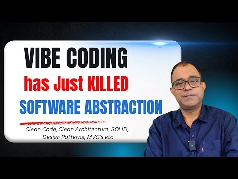 Vibe Coding has just killed software abstractions | Clean Code, Clean Architecture, Design Patterns