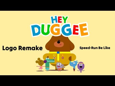 Hey Duggee Logo Remake Speed-Run Be Like X10 Speed
