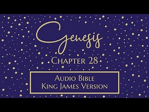Genesis 28 - Audio Bible - King James Version - Genesis Chapter 28