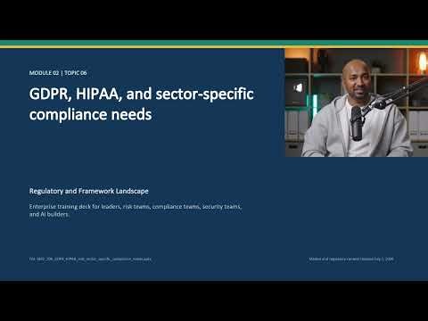 2.6 GDPR, HIPAA, and other sector-specific compliance needs