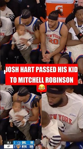 Josh Hart passing his kid to Mitchell Robinson 😂