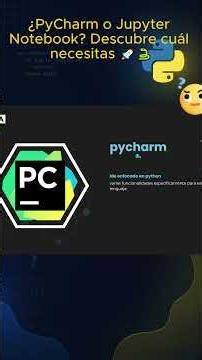 PyCharm vs Jupyter Notebook: ¿Cuál Deberías Aprender Primero? 🚀