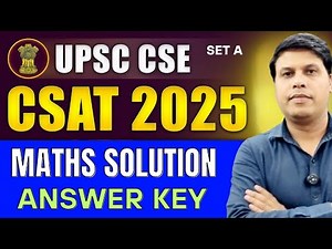 CSAT 2025 Answer Keys Set A | CSAT 2025 Solution | CSAT 2025 Maths Answer | CSAT 2025 Solution