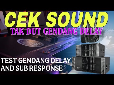 CEK SOUND TAK DUT GENDANG DELAY COCOK BUAT OUTDOOR ( LAPANGAN )