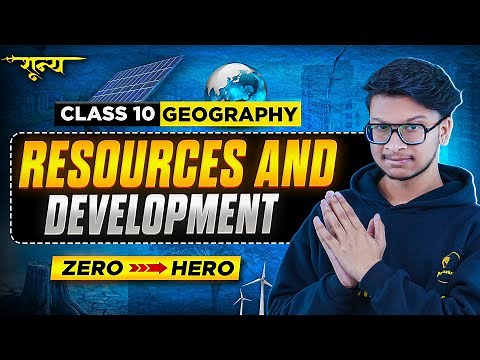 Resources and development ONE SHOT- class 10 sst geography chapter 2🔥