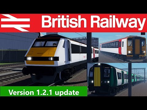 (Roblox) British Railway Version 1.2.1 Update (plus sneak-peek)