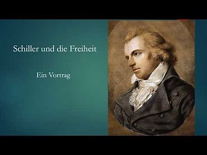 Schiller und die Freiheit. Ein Vortrag