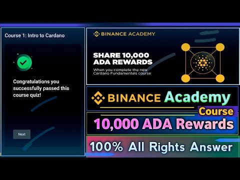 Binance Academy Course || Cardano Fundamentals Course || Complete Quiz Answer || 10,000 ADA Reward