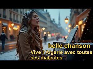 belle chanson Vive l’Algérie avec toutes ses dialectes for people Algéria
