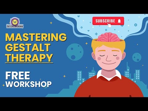 Mastering Gestalt Therapy: Key Concepts, Techniques, and Applications | Workshop Highlights